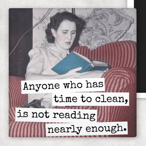 Anyone Who Has Time To Clean Magnet - Magnet - Raven's Rest Studio