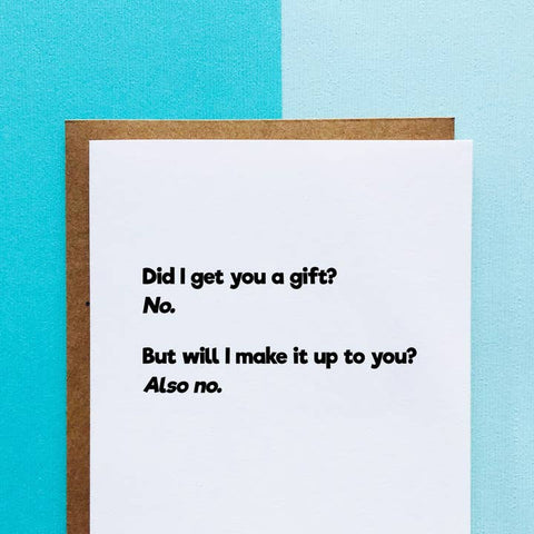 Did I Get You A Gift Birthday Card - Greeting Card - Top Hat and Monocle