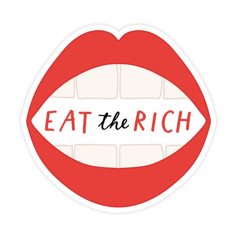Eat the Rich Sticker - Sticker - Pretty By Her