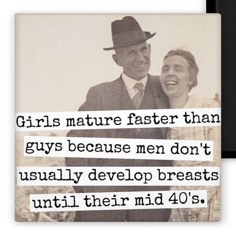 Girls Mature Faster Than Guys Magnet - Magnet - Raven's Rest Studio