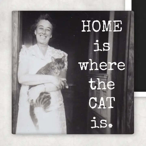 Home Is Where the Cat Is Magnet - Magnet - Raven's Rest Studio