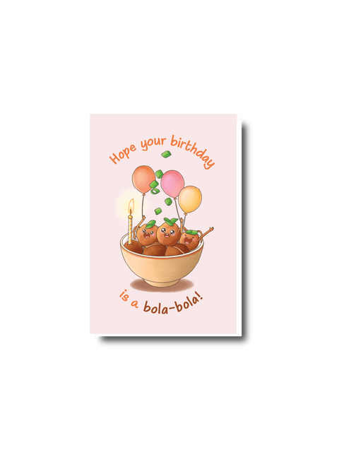 Hope Your Birthday Is A Bola-Bola Card - Greeting Card - The Rice Paper Studio