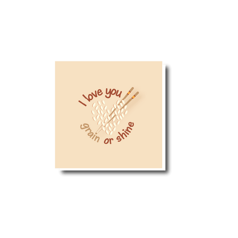 I Love You Grain or Shine Card - Greeting Card - The Rice Paper Studio