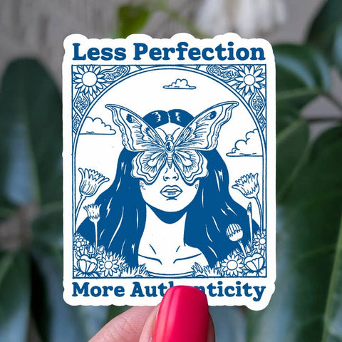 Less Perfection More Authenticity Vinyl Sticker - Sticker - Moonlit Creations