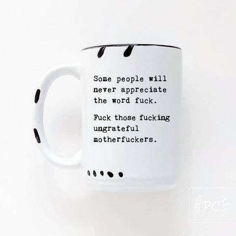 Some People Don't Appreciate Mug - Mug - Prairie Chick Prints
