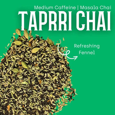 Taprri Chai - Fennel Masala Chai - Tea - Chai Spice