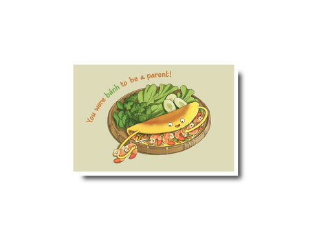 You Were Bánh To Be A Parent Card - Greeting Card - The Rice Paper Studio